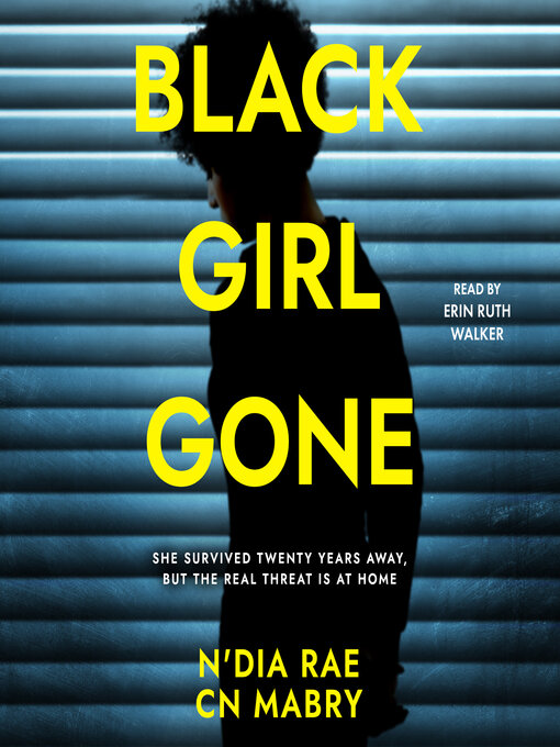 Title details for Black Girl Gone by N'Dia Rae - Available